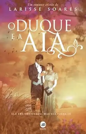 O Duque e a Aia – Larisse  Soares