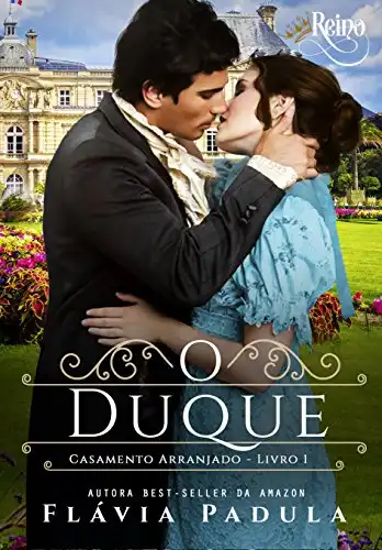 Baixar O Duque: Nova Edição – Revisada e Ampliada (Casamento Arranjado Livro 1) pdf, epub, mobi, eBook
