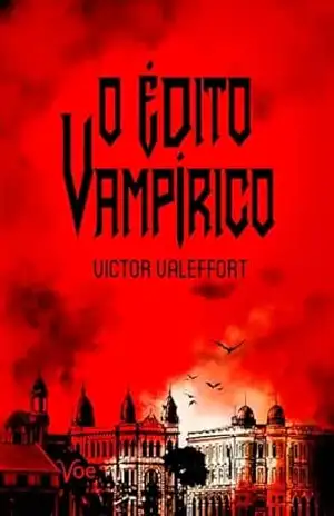 Capa do livro O Édito Vampírico - Victor Valeffort