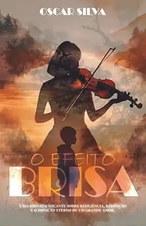 O Efeito Brisa – Oscar Silva