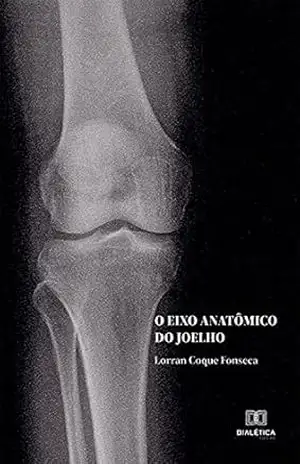 Capa do livro O eixo anatômico do joelho - Lorran Coque Fonseca