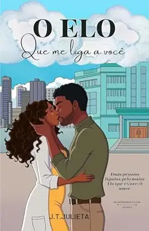 O Elo que me liga a você (OS METROPOLITANOS) – J.T JULIETA O Elo que me liga a você (OS METROPOLITANOS) – J.T JULIETA