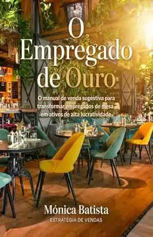 O empregado de Ouro: Guia de Bolso – Mini – Mónica Batista