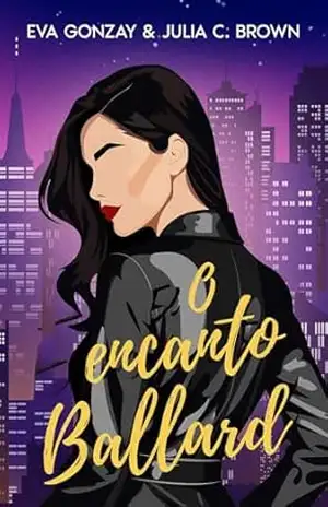 O encanto Ballard – Eva Gonzay