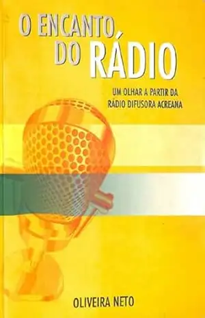 O Encanto Do Rádio – Oliveira Neto