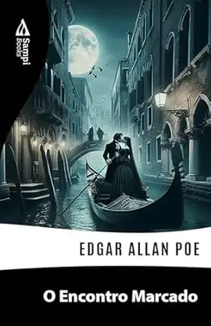 O Encontro Marcado – Edgar Allan Poe