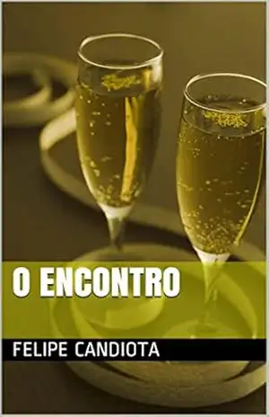 O ENCONTRO (TRAIÇÃO Livro 4) – Felipe Candiota