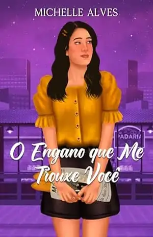 O engano que me trouxe você – Michelle Alves