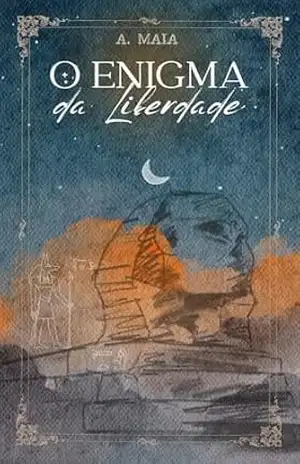 Capa do livro O Enigma da Liberdade - A. Maia