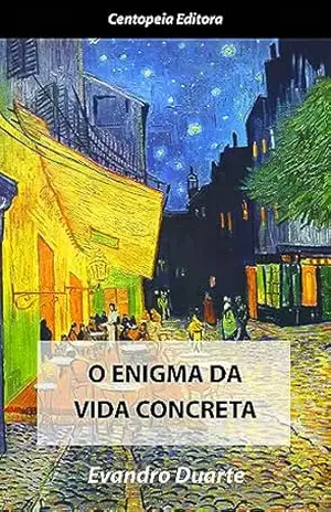 Capa do livro O enigma da vida concreta - Evandro  Duarte