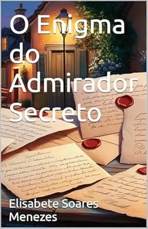Capa do livro O Enigma do Admirador Secreto (1) - Elisabete Soares Menezes