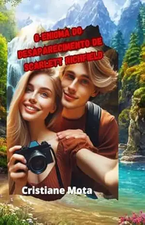 O Enigma Do Desaparecimento De Scarlett Richfield – Cristiane Mota O Enigma Do Desaparecimento De Scarlett Richfield – Cristiane Mota