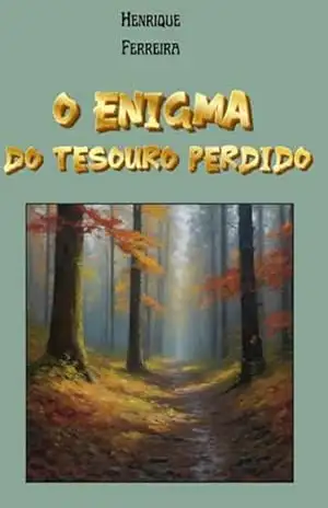 O Enigma Do Tesouro Perdido – Henrique Ferreira