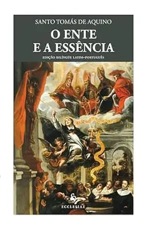 O Ente e a Essência – Edição Bilíngue – Santo Tomás De Aquino