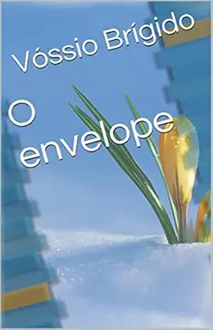 O envelope – Vóssio Brígido