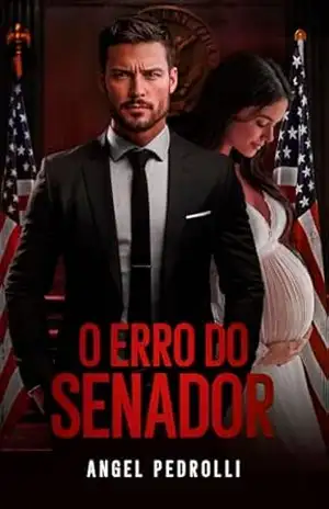 O Erro do Senador – Angel  Pedrolli