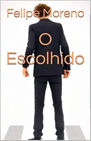 O Escolhido – Felipe Moreno