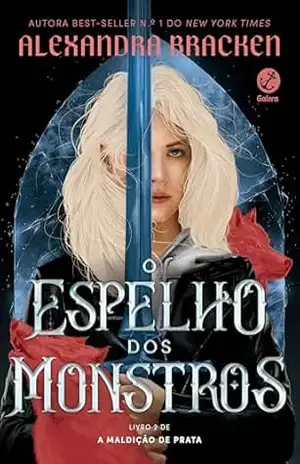 Capa do livro O espelho dos monstros (Vol. 2 Maldição de prata) - Alexandra Bracken