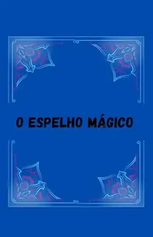 O espelho mágico - Vitória  Okamoto