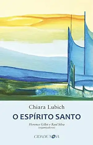 Capa do livro O Espírito Santo - Chiara Lubich