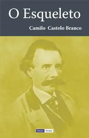 O Esqueleto – Camilo Castelo Branco