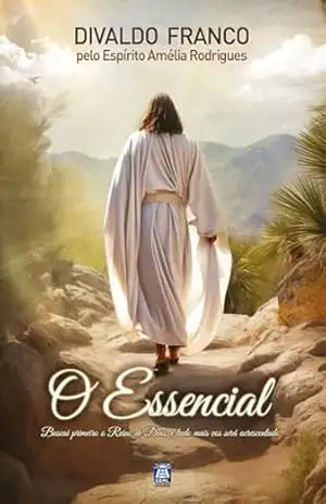 O Essencial – Divaldo Pereira Franco