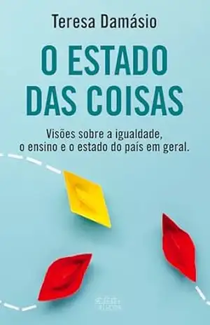 Capa do livro O Estado das Coisas - Teresa Damásio
