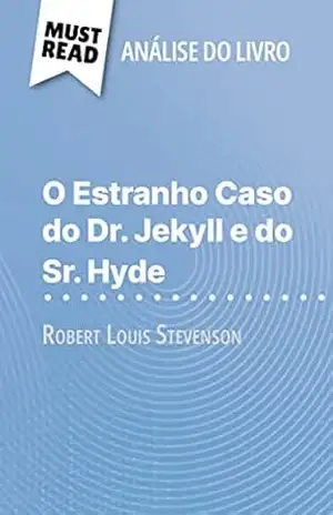 Capa do livro O Estranho Caso do Dr. Jekyll e do Sr. Hyde de Robert Louis Stevenson (Análise do livro): Análise completa e resumo pormenorizado do trabalho - Marie-Pierre Quintard