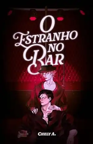 O Estranho no Bar – Chely A O Estranho no Bar – Chely A