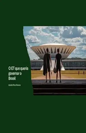 Capa do livro O ET que queria governar o Brasil - Adolfo Plínio Pereira