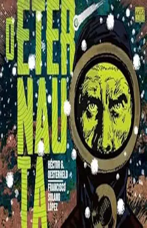 Capa do livro O Eternauta (edição definitiva) - Héctor Oesterheld