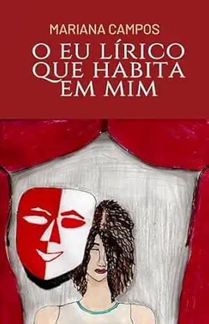 Capa do livro O eu lírico que habita em mim: Histórias de Lola - Mariana Campos