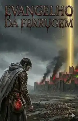 O Evangelho da Ferrugem – Ricardo Ferreira