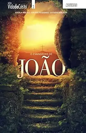 O Evangelho de João | Professor (Vida Cristã) – Editora Cristã Evangélica