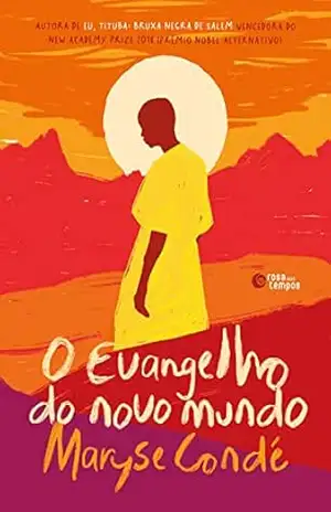 Capa do livro O evangelho do novo mundo - Maryse Condé