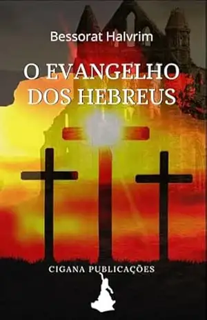 O Evangelho Dos Hebreus – Cigana Publicações