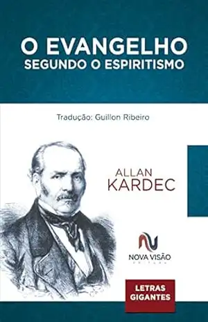 O Evangelho Segundo o Espiritismo – Letras Gigantes – Guillon Ribeiro
