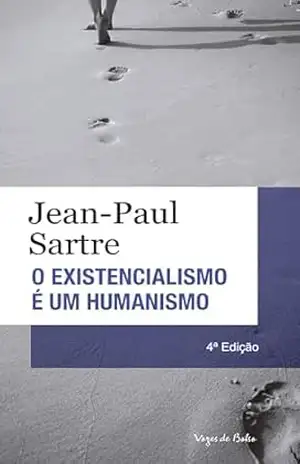 O existencialismo é um humanismo (Vozes de Bolso) – Jean-Paul Sartre