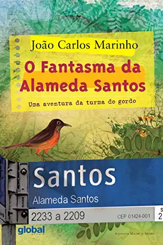 Baixar O fantasma da Alameda Santos: Uma aventura da turma do gordo (João Carlos Marinho) pdf, epub, mobi, eBook
