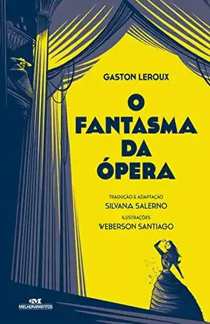 O Fantasma da Ópera – Gaston Leroux