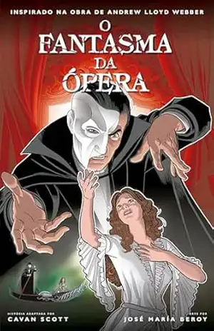 O Fantasma da Ópera – Cavan Scott