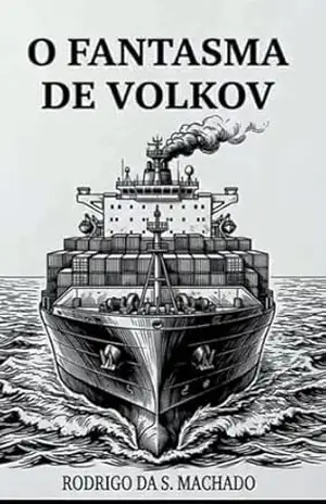 O Fantasma de Volkov – Rodrigo da Silva Machado