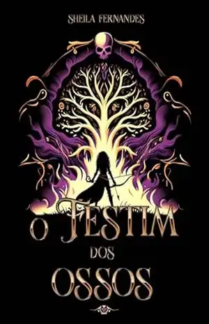 O Festim dos Ossos: Vol.1 (OFEOS) – Sheila Fernandes