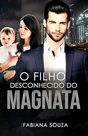 O Filho desconhecido do Magnata – Fabiana Souza