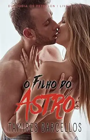 O Filho do Astro: Duologia – Os Peterson – Tamires Barcellos