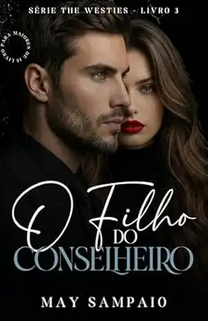O FILHO DO CONSELHEIRO (THE WESTIES Livro 3) – MAY  SAMPAIO