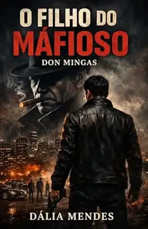 Capa do livro O filho do Máfioso: Dom Mingas - Dália  Mendes