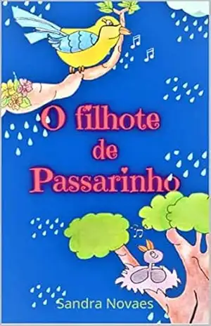 Capa do livro O filhote de passarinho - Sandra  Novaes