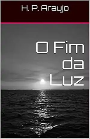 O Fim da Luz – H. P. Araujo