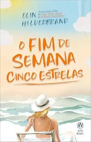 O fim de semana cinco estrelas – Elin Hilderbrand